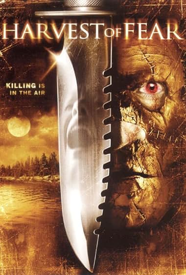 Famous quotes from Hollywood movie : Harvest of Fear (2004)