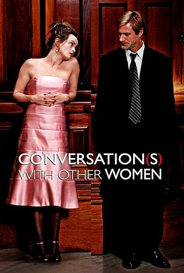 Famous quotes from Hollywood movie : Conversations with Other Women (2005)