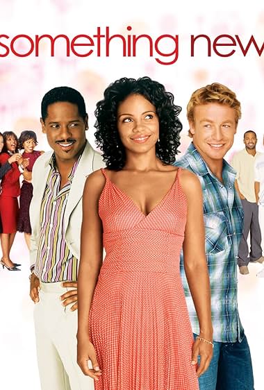Famous quotes from Hollywood movie : Something New (2006) - Part (2)
