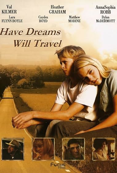 Famous quotes from Hollywood movie : Have Dreams, Will Travel (2007)