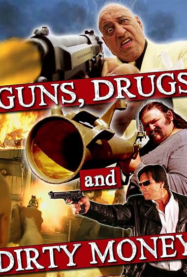 Famous quotes from Hollywood movie : Guns, Drugs and Dirty Money (2010)
