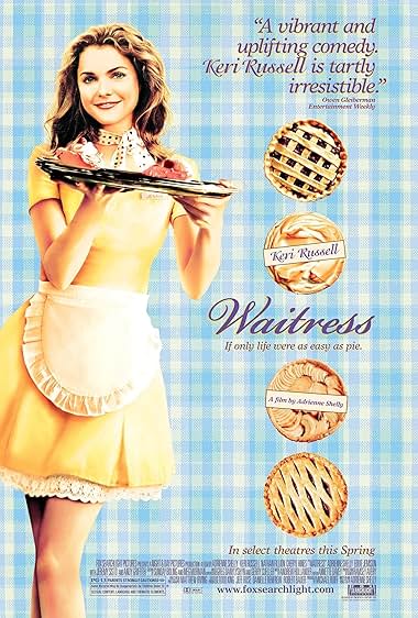 Famous quotes from Hollywood movie : Waitress (2007) - Part (3)
