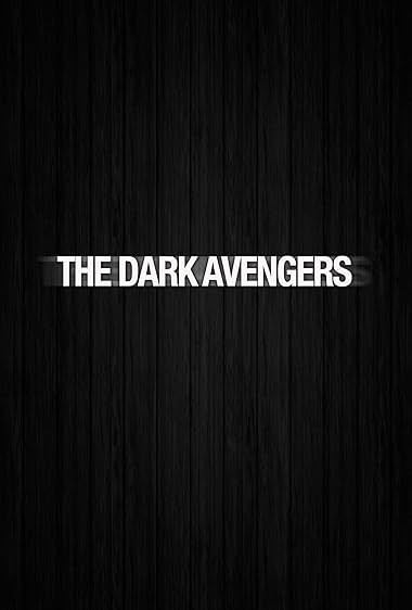 Famous quotes from Hollywood movie : The Dark Avengers (2005)