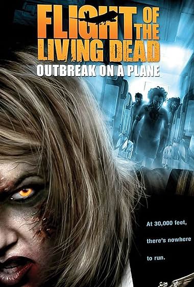 Famous quotes from Hollywood movie : Flight of the Living Dead: Outbreak on a Plane (2007) - Part (2)