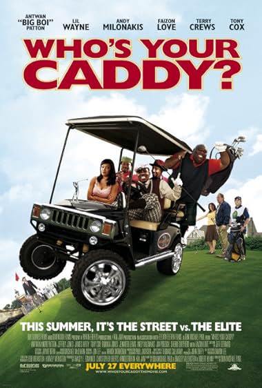 Famous quotes from Hollywood movie : Who's Your Caddy? (2007)
