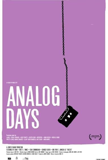 Famous quotes from Hollywood movie : Analog Days (2006)
