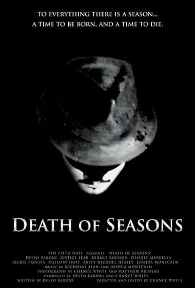 Famous quotes from Hollywood movie : Death of Seasons (2006)