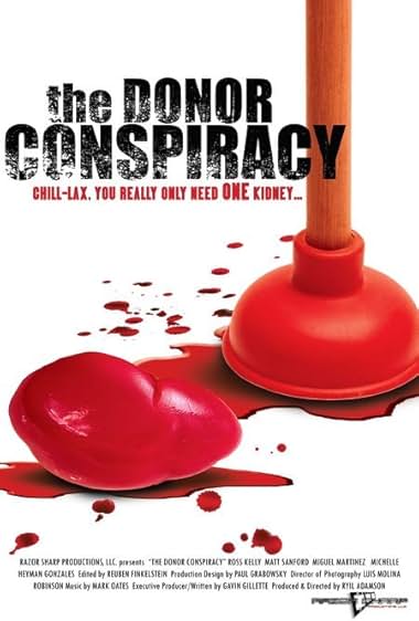 Famous quotes from Hollywood movie : The Donor Conspiracy (2007)