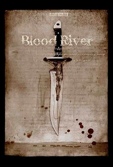 Famous quotes from Hollywood movie : Blood River (2009)