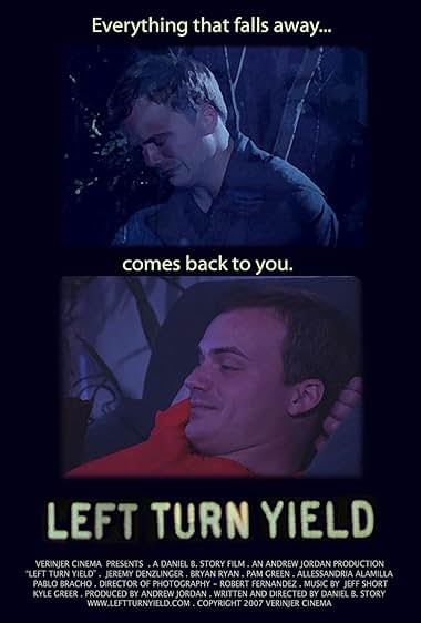Famous quotes from Hollywood movie : Left Turn Yield (2007)