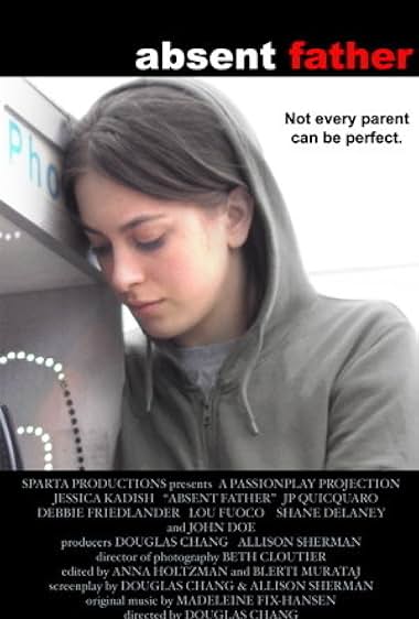Famous quotes from Hollywood movie : Absent Father (2008)