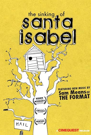 Famous quotes from Hollywood movie : The Sinking of Santa Isabel (2008)