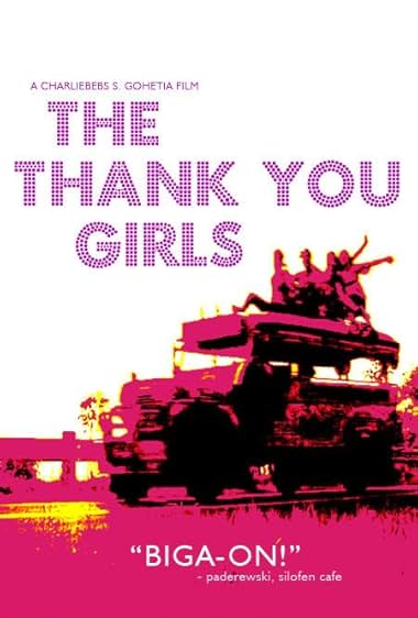 Famous trivia from Hollywood movie : The Thank You Girls (2008)