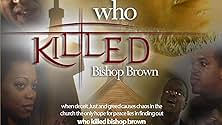 Famous trivia from Hollywood movie : Who Killed Bishop Brown (2008)