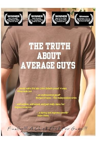 Famous quotes from Hollywood movie : The Truth About Average Guys (2009)