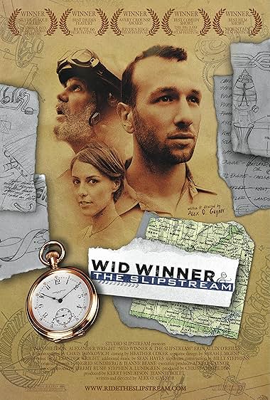 Famous quotes from Hollywood movie : Wid Winner and the Slipstream (2010)