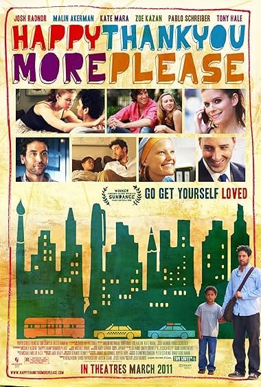 Famous quotes from Hollywood movie : Happythankyoumoreplease (2010)