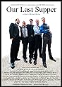 Famous trivia from Hollywood movie : Our Last Supper (2010)