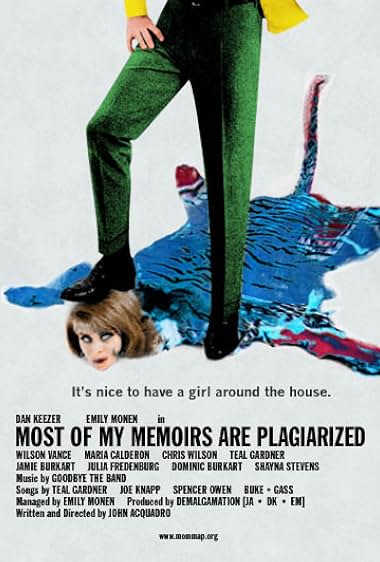 Famous quotes from Hollywood movie : Most of My Memoirs Are Plagiarized (2010)